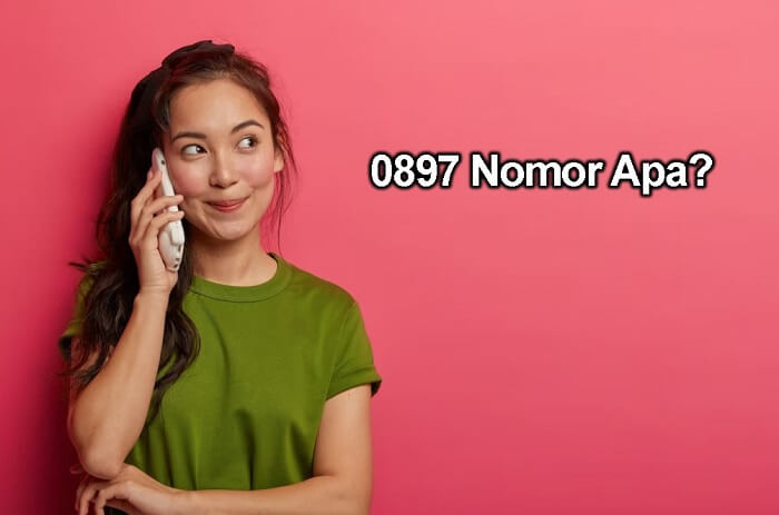 0897 Nomor Apa? Kartu Apa, Kode Area Mana, Ini&nbsp;Jawabannya